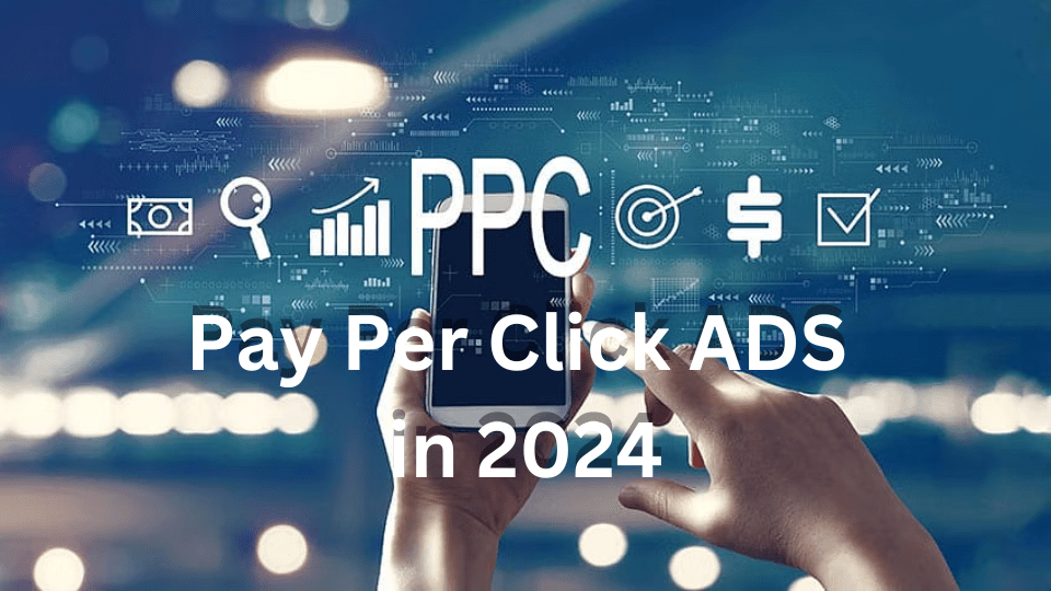 Pay Per Click (PPC) Advertising: Still worth in 2024?